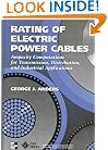 Rating of Electric Power Cables: Ampacity Computations for Transmission, Distribution, and Industrial Applications
