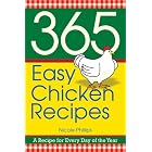 365 Easy Chicken Recipes by  Nicole Phillips