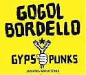 Gogol Bordello /Gypsy Punks Underdog World Strike