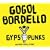 Gogol Bordello /Gypsy Punks Underdog World Strike