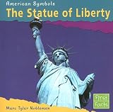 The Statue of Liberty (First Facts: American Symbols)