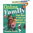 Online Family: Your Guide to Fun and Discovery in Cyberspace