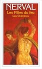 Les Filles Du Feu. Les Chimeres