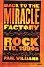 Back to the Miracle Factory: Rock etc. 1990's