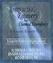 Embracing Recovery from Chemical Dependency: A Personal Recovery Plan (Workbook)
