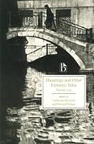 Hauntings And Other Fantastic Tales 1856-1935