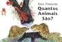 Brian Wildsmith's Quantos Animais Sao? (Portuguese edition)