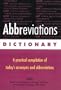 Abbreviations Dictionary: A Practical Compilation of Today's Acronyms and Abbreviations