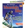 The Ultimate Mountain Bike Book: The definitive illustrated guide to bikes, components, technique, thrills and trails