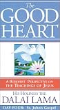 The Good Heart - A Buddhist Perspective on the Teachings of Jesus - Day 4, St. John's Gospel