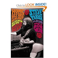 Home Before Daylight: My Life on the Road with the Grateful Dead