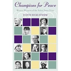Champions for Peace: Women Winners of the Nobel Peace Prize