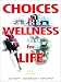 Books : Choices in Wellness for Life (3rd Edition)