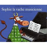 Sophie la vache musiciennepar Geoffroy de Pennart