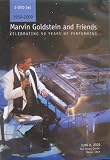 Marvin Goldstein and Friends Celebrating 50 Years of Performing