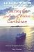 Search : Cruising the Southern and Western Caribbean: A Guide to the Ships & the Ports of Call (Cruising the Southern and Western Caribbean) (Cruising the Southern and Western Caribbean)