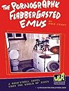 The Pornographic Flabbergasted Emus