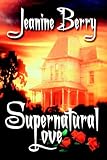 Supernatural Love