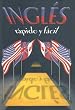 Ingles Rapido Y Facil / Learn English For Conversations