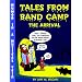 Tales From Band Camp: The Arrival