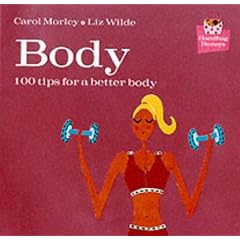 Body: 100 Tips for a Better Body (Handbag Hints)