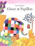 Elmer et Papillon