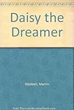 Daisy the dreamer