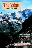 The Valais, Switzerland: a Walking Guide