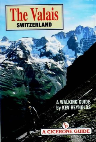 City Travel Guides Discounted  Search : The Valais, Switzerland: a Walking Guide