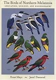 The Birds of Northern Melanesia: Speciation, Ecology, and Biogeography