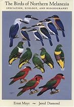 The Birds of Northern Melanesia: Speciation, Ecology, and Biogeography