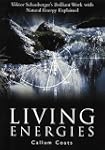 Living Energies: Viktor Scahuberger's...