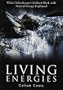 Living Energies: An Exposition of Concepts Related to the Theories of Viktor Schauberger