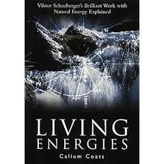 Living Energies: An Exposition of Concepts Related to the Theories of Viktor Schauberger