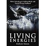 Living Energies: An Exposition of Concepts Related to the Theories of Viktor Schauberger