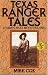 : Texas Ranger Tales: Stories That Need Telling