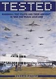 Tested: Marshall Test Pilots and Their Aircraft in War and Peace 1919-1999