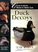 Duck Decoys: Classic Carving Projects Made Easy (Classic Carving Projects Made Easy series) by Tom Matus