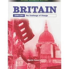 Britain 1846-1964: The Challenge of Change (Oxford Advanced History)