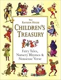 The Random House Children`s Treasury: Fairy Tales, Nursery Rhymes & Nonsense Verse