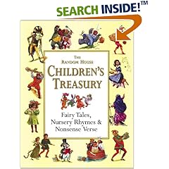 The Random House Children's Treasury: Fairy Tales, Nursery Rhymes & Nonsense Verse