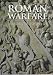  : Roman Warfare (History of Warfare)