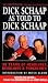 Dick Schaap as Told to Dick Schaap: 50 Years of Headlines, Deadlines & Punchlines