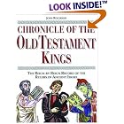 Click here to buy Chronicle of the Old Testament Kings: The Reign-By-Reign Record of the Rulers of Ancient Israel (Chronicle) by  John W. Rogerson.