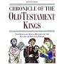 Chronicle of the Old Testament Kings: The Reign-by-Reign Record of the Rulers of Ancient Israel (Chronicles)