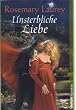 Unsterbliche Liebe