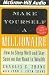 Make Yourself a Millionaire: How to Sleep Well and Stay Sane on the Road to Wealth cover image