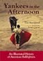Yankees in the Afternoon: An Illustrated History of American Bullfighting