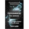 Programming the Universe (A Quantum Computer Scientist Takes on the Cosmos) (Vintage) (Reprint) (Paperback)