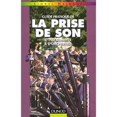 Guide pratique de la prise de son d'instruments et d'orchestres